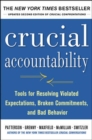 Crucial Accountability: Tools for Resolving Violated Expectations, Broken Commitments, and Bad Behavior, Second Edition ( Paperback) - Book