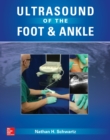 Ultrasound of the Foot and Ankle : Diagnostic and Interventional Applications - eBook
