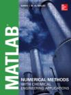 MATLAB Numerical Methods with Chemical Engineering Applications - eBook