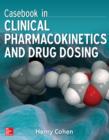 Casebook in Clinical Pharmacokinetics and Drug Dosing - eBook