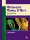 Multimedia: Making It Work, Ninth Edition - Book