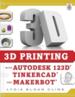 3D Printing with Autodesk 123D, Tinkercad, and MakerBot - Book