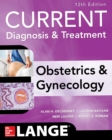 Current Diagnosis & Treatment Obstetrics & Gynecology, 12th Edition - eBook