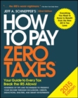 How to Pay Zero Taxes 2015: Your Guide to Every Tax Break the IRS Allows - eBook