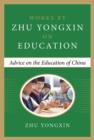 Advice on the Education of China (Works by Zhu Yongxin on Education Series) - eBook