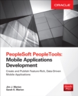 PeopleSoft PeopleTools: Mobile Applications Development (Oracle Press) - eBook
