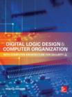 Digital Logic Design and Computer Organization with Computer Architecture for Security - eBook