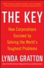 The Key: How Corporations Succeed by Solving the World's Toughest Problems - Book