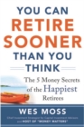 You Can Retire Sooner Than You Think - Book