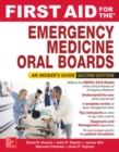 First Aid for the Emergency Medicine Oral Boards, Second Edition - Book