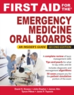 First Aid for the Emergency Medicine Oral Boards, Second Edition - eBook