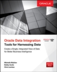 Oracle Data Integration: Tools for Harnessing Data - Book
