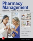 Pharmacy Management: Essentials for All Practice Settings: Fourth Edition - eBook