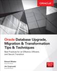Oracle Database Upgrade, Migration & Transformation Tips & Techniques - eBook