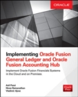 Implementing Oracle Fusion General Ledger and Oracle Fusion Accounting Hub - Book