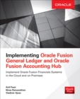 Implementing Oracle Fusion General Ledger and Oracle Fusion Accounting Hub - eBook
