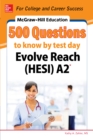 McGraw-Hill Education 500 Evolve Reach (HESI) A2 Questions to Know by Test Day - eBook