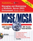 MCSE/MCSA Managing and Maintaining a Windows Server 2003 Environment Study Guide (Exam 70-290) - Book