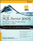Microsoft SQL Server 2005 Stored Procedure Programming in T-SQL & .NET - Book