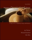 Managing Organizational Change:  A Multiple Perspectives Approach - Book