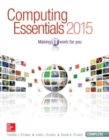 Computing Essentials 2015 Complete Edition - Book