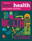 Teen Health, Your Body Systems - Book