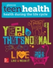 Teen Health, Health During the Life Cycle - Book