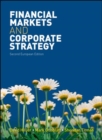 Financial Markets and Corporate Strategy: European Edition - Book