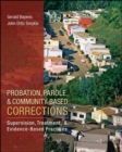 Probation, Parole, and Community-Based Corrections: Supervision, Treatment, and Evidence-Based Practices - Book