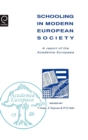 Schooling in Modern European Society : A Report of the Academia Europaea - Book