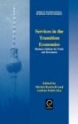 Services in the Transition Economies : Business Options for Trade and Investment - Book