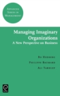 Managing Imaginary Organizations - Book