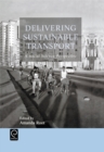 Delivering Sustainable Transport : A Social Science Perspective - Book