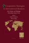 Cooperative Strategies and Alliances in International Business : Joint Ventures and Technology Partnership - Book