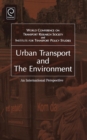 Urban Transport and the Environment : An International Perspective - Book