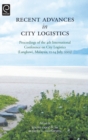Recent Advances in City Logistics : Proceedings of the 4th International Conference on City Logistics - Book