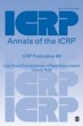 ICRP Publication 99 : Low-Dose Extrapolation of Radiation-related Cancer Risk - Book
