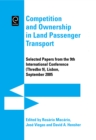 Competition and Ownership in Land Passenger Transport : Selected Papers from the 9th International Conference (THREDBO 9) - Book