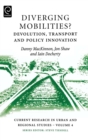 Diverging Mobilities : Devolution, Transport and Policy Innovation - Book