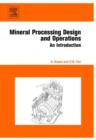 Mineral Processing Design and Operation : An Introduction - eBook