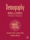 Demography: Analysis and Synthesis, Four Volume Set : A Treatise in Population - eBook