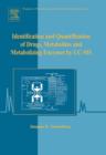 Identification and Quantification of Drugs, Metabolites and Metabolizing Enzymes by LC-MS - eBook