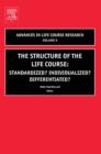 The Structure of the Life Course: Standardized? Individualized? Differentiated? - eBook