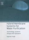 Hybrid Membrane Systems for Water Purification : Technology, Systems Design and Operations - eBook