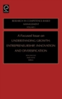 Focused Issue on Understanding Growth : Entrepreneurship, Innovation and Diversification - eBook