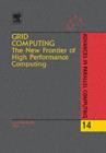 Grid Computing: The New Frontier of High Performance Computing - eBook