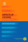 Aspects of Knowing : Epistemological Essays - eBook