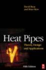 Heat Pipes : Theory, Design and Applications - eBook