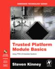 Trusted Platform Module Basics : Using TPM in Embedded Systems - eBook