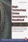 High-Technology Crime Investigator's Handbook : Establishing and Managing a High-Technology Crime Prevention Program - eBook